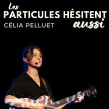 particules h&eacute;sitent aussi C&eacute;lia Pelluet