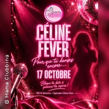 Mama Clubbing Céline Fever