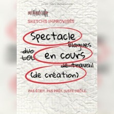 Spectacle en Cours (de Création)