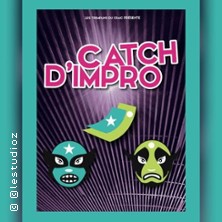 CATCH D'IMPRO RENTR&Eacute;E