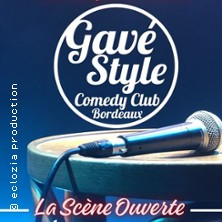 Gav&eacute; Style Comedy Club, la Sc&egrave;ne Ouverte