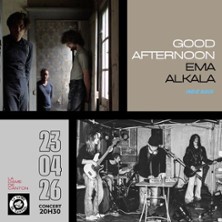 Good Afternoon x Ema Alkala — visuel événement