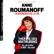 Anne Roumanoff - l'Expérience de la Vie - Théâtre des Mathurins, Paris