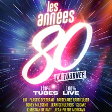 Les Ann&eacute;es 80 - La Tourn&eacute;e