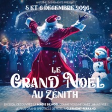 Le Grand Noël au Zenith - Zenith d'Auvergne - Clermont-Ferrand