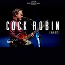 Cock Robin [85-89] - On Tour 2027