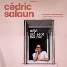 Cédric Salaun - Déjà Dix-Sept Heures - Tournée