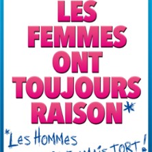 Les Femmes ont Toujours Raison
