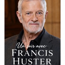 Un soir avec Françis Huster