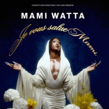 Mami Watta - Je vous salue Mami - Tournée