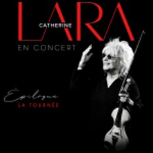 CATHERINE LARA &Eacute;pilogue - La tourn&eacute;e