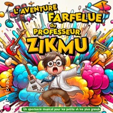 L'Aventure Farfelue du Professeur Zikmu