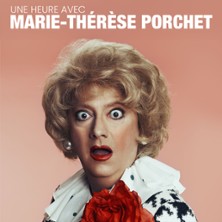 Marie-Th&eacute;r&egrave;se Porchet - 1h00 avec Marie Th&eacute;r&eacute;se - Best Of