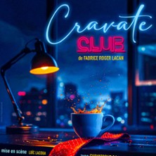Cravate Club - la Comédie des Volcans - Clermont-Ferrand
