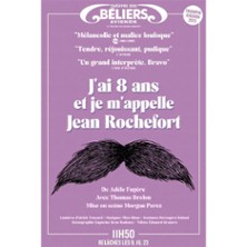 J'ai 8 ans et je m'appelle Jean Rochefort - Th&eacute;&acirc;tre des B&eacute;liers Avignon
