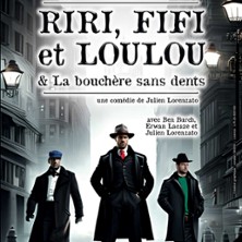 Riri Fifi Loulou & La Bouchère