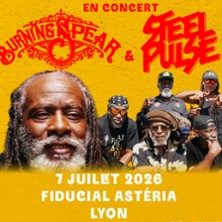 BURNING SPEAR + STEEL PULSE