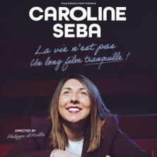 Caroline Seba - La Vie N'Est Pas un Long Film Tranquille !, Tournée