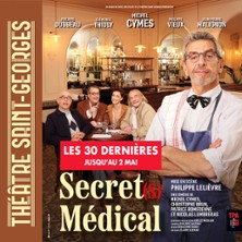 Secret(s) Médical - Théâtre Saint-Georges, Paris