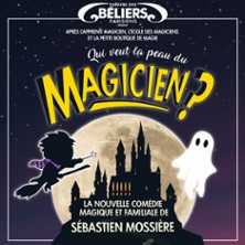 Qui Veut la Peau Du Magicien ?