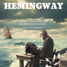 Hemingway - Théâtre Pierre de Lune, Avignon