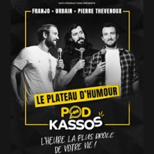 Podkassos - Le Plateau d'Humour