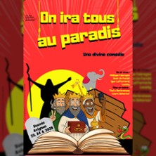 ON IRA TOUS AU PARADIS