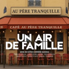 Un Air de Famille - Th&eacute;&acirc;tre Montmartre Galabru, Paris