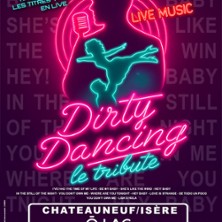 Dirty Dancing - O Lac - Chateauneuf-sur-Isère