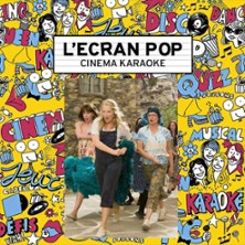 L'ECRAN POP CIN&Eacute;MA-KARAOK&Eacute;
