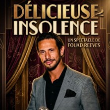 FOUAD REEVES Delicieuse Insolence