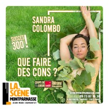 Sandra Colombo - Que Faire des Cons ?