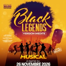 BLACK LEGENDS Le Musical