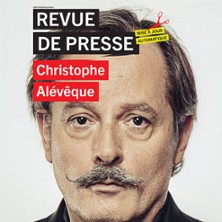 Christophe Al&eacute;v&ecirc;que - Revue de Presse