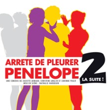 Arrête de Pleurer Pénélope 2 ! La Suite
