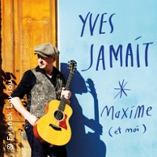 Yves Jamait - Maxime et Moi - Tournée