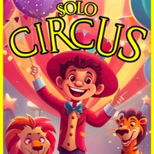 Solo Circus - Un Voyage à Travers le Monde