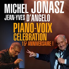 Michel Jonasz & Jean-Yves d'Angelo : Piano-Voix, 15&egrave;me Anniversaire