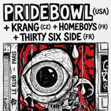 PrideBowl + Krang + Homeboys + Thrity Six Side