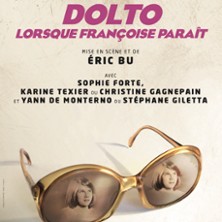 Dolto, Lorsque Françoise Paraît - Lucernaire, Paris