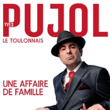 Yves Pujol - Une Affaire de Famille