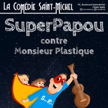 Superpapou contre Mr Plastique