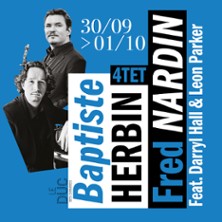 Baptiste Herbin & Fred Nardin 4tet Feat.