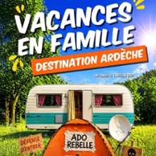 Vacances en Famille : Destination Ardèch - Lablascène, Lablachere