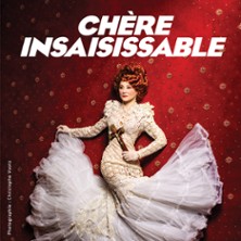 Chère Insaisissable