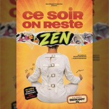 Ce Soir on Reste Zen - La Comédie Oberkampf, Paris