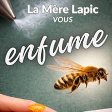 LA MERE LAPIC VOUS ENFUME