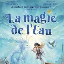 La Magie de l'Eau - Th&eacute;&acirc;tre Notre Dame - Salle Noire, Avignon