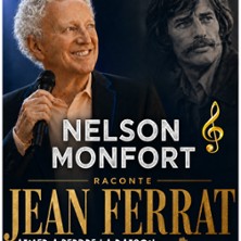 NELSON MONFORT RACONTE JEAN FERRAT