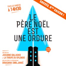Le P&egrave;re No&euml;l est une Ordure !
